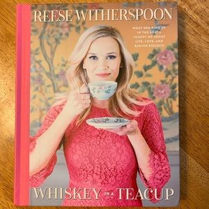Whiskey in a Teacup by Reese Witherspoon